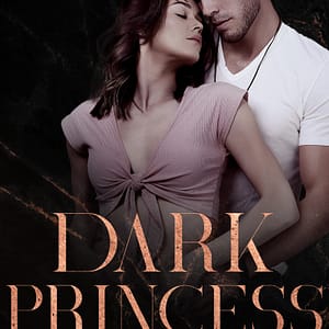 Dark Princess (Knight's Ridge Empire: Dark Trilogy Book 2) by Tracy Lorraine