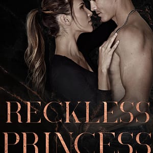 Reckless Princess (Knight's Ridge Empire Book 8) by Tracy Lorraine