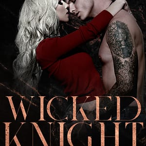 Wicked Knight (Knight's Ridge Empire Book 1) by Tracy Lorraine