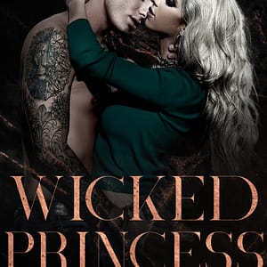 Wicked Princess (Knight's Ridge Empire Book 2) by Tracy Lorraine