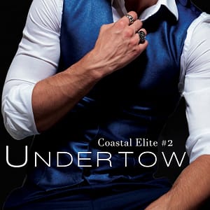 Undertow: (Coastal Elite, #2) by Sam Mariano