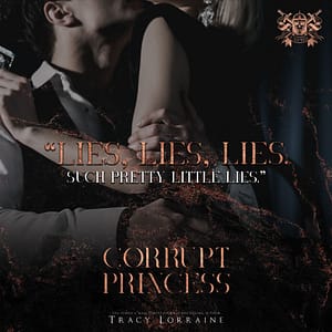 Corrupt Princess (Corrupt Trilogy Book 2) by Tracy Lorraine