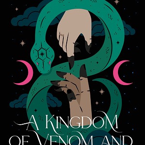 A Kingdom of Venom and Vows (Stars and Shadows Book 3) by Holly Renee