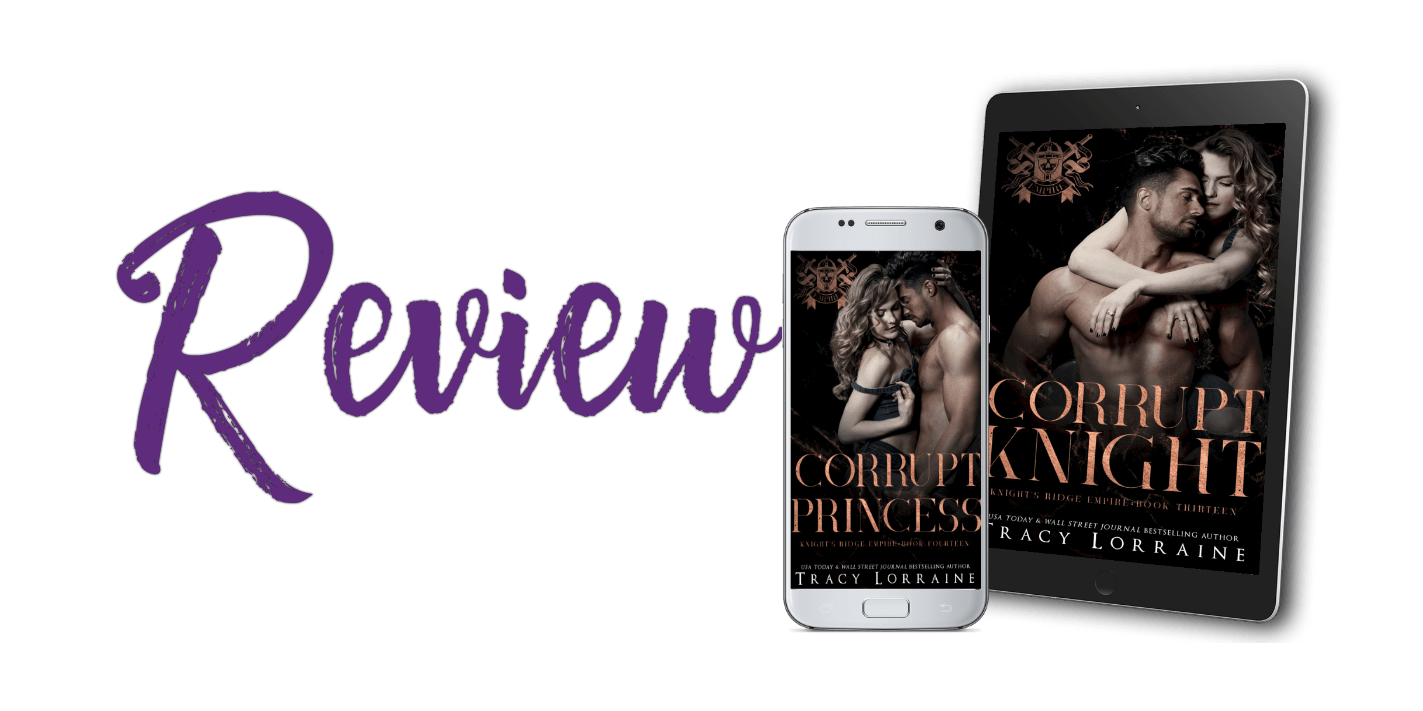 Corrupt Knight & Corrupt Princess by Tracy Lorraine ~ Review